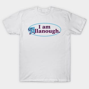 I am Allanough Oval T-Shirt